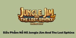 nổ hũ Jungle Jim and the Lost Sphinx 