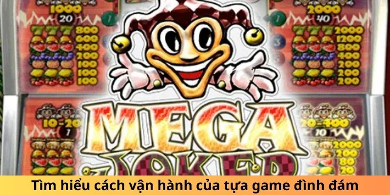 Tìm hiểu cách vận hành của tựa game đình đám