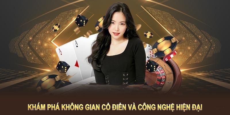 Khám phá không gian cổ điển và công nghệ hiện đại tại Casino 789Win